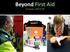 Beyond First Aid. Courses 2017/18
