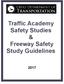 Traffic Academy Safety Studies & Freeway Safety Study Guidelines