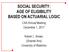 SOCIAL SECURITY: AGE OF ELIGIBILITY BASED ON ACTUARIAL LOGIC
