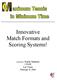 Innovative Match Formats and Scoring Systems!