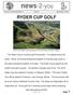Volume XV, Advanced Edition 5 n2y.com RYDER CUP GOLF. In 2010, the Ryder Cup was played at the Celtic Manor Resort in Wales.