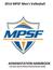 2016 MPSF Men s Volleyball ADMINISTATION HANDBOOK FOR HOST INSTITUTIONS & PARTICIPATING TEAMS