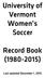 University of Vermont Women s Soccer. Record Book ( )