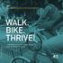 THRIVE! WALK. BIKE. A regional vision for a more walkable, bikeable, and livable metropolitan Atlanta PART 2