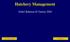Hatchery Management. Abdel Rahman El Gamal, PhD