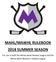 MAHL/MAWHL RULEBOOK 2018 SUMMER SEASON. For use in both the Minto Adult Hockey League and the Minto Adult Women s Hockey League