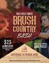 brush country BASH $25 ARE FREE! SATURDAY OCTOBER 14TH ADMISSION RANCH & WILDLIFE SHOWCASE KIDS 15 & UNDER PURCHASE TICKETS ONLINE!