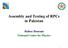 Assembly and Testing of RPCs in Pakistan. Hafeez Hoorani National Centre for Physics