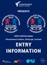 PRESENTS 15th & 16th November Meadowbank Stadium, Edinburgh, Scotland ENTRY INFORMATION