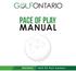 Pace of Play MANUAL GOLF ONTARIO PACE OF PLAY MANUAL