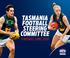 TASMANIA FOOTBALL STEERING COMMITTEE FINDINGS JUNE 2018