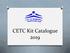 CETC Kit Catalogue 2019