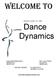 WELCOME TO. Wheeler-Jordan, Inc. DBA: Dance Dynamics SMOKETREE ROAD 343 N. 2nd AVENUE MAILING ADDRESS: P.O. BOX HESPERIA, CA 92340