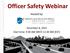 Officer Safety Webinar