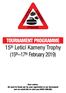 15 th Letící Kameny Trophy (15 th 17 th February 2019)