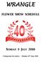 WRANGLE FLOWER SHOW SCHEDULE. Sunday 1 st July 2018