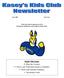Inside This Issue: Meet the Coaches Soccer and Volleyball tentative schedules Kids Club member birthdays Upcoming events