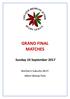 GRAND FINAL MATCHES Sunday 10 September 2017