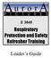 Respiratory Protection and Safety Refresher Training
