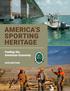 SPORTING HERITAGE. Fueling the American Economy 2018 EDITION