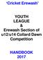 Cricket Erewash. YOUTH LEAGUE & Erewash Section of u12/u14 Collard Dawn Competition