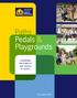 Pedals & Playgrounds LEVERAGING THE POWER OF SAFE ROUTES TO SCHOOL 2013 ANNUAL REPORT 1