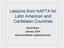Lessons from NAFTA for Latin American and Caribbean Countries. World Bank January