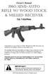Owner s Manual 1960 SEMI-AUTO RIFLE W/ WOOD STOCK & MILLED RECEIVER. Cal. 7.62x39MM