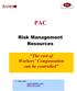 PAC. Risk Management Resources. The cost of Workers Compensation can be controlled. Also visit   WELLAdvised