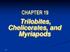 CHAPTER 19 Trilobites, Chelicerates, and Myriapods