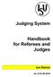 Judging System. Handbook for Referees and Judges. Ice Dance