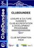 CLUBDUNDEE LEISURE & CULTURE DUNDEE'S CLUB ACCREDITATION & DEVELOPMENT PROGRAMME CLUB INFORMATION PACK