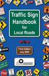 Traffic Sign Handbook for Local Roads. Third Edition. July 2008 CLRP Report 08-04