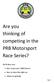 Are you thinking of competing in the PRB Motorsport Race Series?