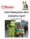 Giant Walking Bus 2013 evaluation report. Prepared September 2013
