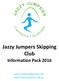 Jazzy Jumpers Skipping Club Information Pack 2016