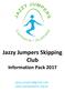 Jazzy Jumpers Skipping Club Information Pack 2017