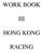 WORK BOOK III HONG KONG RACING