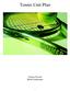 Tennis Unit Plan. Jeremy Fewell Brad Leatherman
