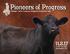 Pioneers of Progress Ridinger Cattle Company Inaugural Production Sale. 11:00 a.m. MST Burlington, CO