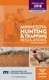 Effective July through June 30, 2019 Updated MINNESOTA HUNTING & TRAPPING REGULATIONS. SHARE THE PASSION #huntmn.