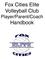 Fox Cities Elite Volleyball Club Player/Parent/Coach. Handbook