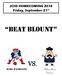 JCHS HOMECOMING 2018 Friday, September 21 st BEAT BLOUNT VS. JCHS PATRIOTS. William Blount Governors