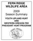 FERN RIDGE WILDLIFE AREA 2009 Season Summary YOUTH UPLAND HUNT AND WESTERN OREGON FEE PHEASANT HUNT PROGRAM