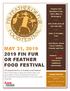MAY 31, FIN FUR OR FEATHER FOOD FESTIVAL. Tickets: $25 (Includes Food, Beer, Wine & Beverages) $35 at the door (if not sold out)