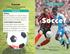 Soccer. Soccer A Reading A Z Level H Leveled Book Word Count: 197 LEVELED BOOK H