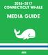 CONNECTICUT WHALE MEDIA GUIDE