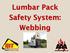 Lumbar Pack Safety System: Webbing