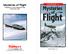 Flight. Mysteries. Mysteries of Flight A Reading A Z Level U Benchmark Book Word Count: 1,324 BENCHMARK U.