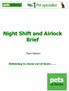 Night Shift and Airlock Brief